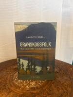Granskogsfolk : hur naturen blev svenskarnas religion