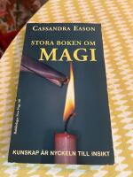 Stora boken om magi - [kunskap &auml;r nyckeln till insikt]
