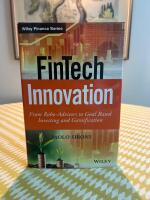 FinTech Innovation: From Robo-Advisors to Goal Based Investing and Gamifica