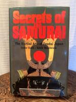 Secrets of the samurai : A survey of the martial arts of feudal Japan