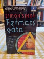 Fermats g&aring;ta : [den fantastiska historien om hur v&auml;rldens sv&aring;raste matematiska problem l&ouml;stes]
