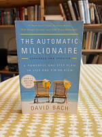 The automatic millionaire, expanded and updated : A powerful one-step plan to live and finish rich