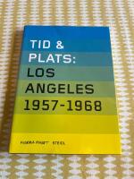 Tid & plats : Los Angeles 1957-1968