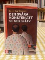 Den sv&aring;ra konsten att se sig sj&auml;lv
