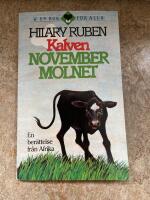 Kalven Novembermolnet : [en ber&auml;ttelse fr&aring;n Afrika]