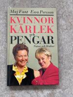Kvinnor, k&auml;rlek och pengar
