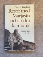 Resor med Marjasin och andra kamrater : sj&auml;lvbiografiskt 1983-1992