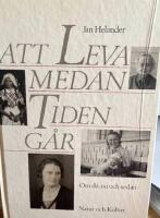 Helander/Att leva medan tiden g&aring;r
