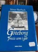 G&ouml;teborg precis som i g&aring;r : en skildring av 50- och 60-tal