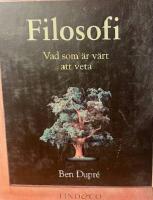 Filosofi : vad som &auml;r v&auml;rt att veta
