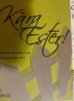 K&auml;ra Ester! Texter om feminism och kristen tro