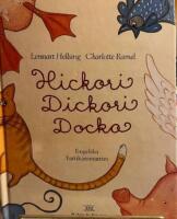 Hickori dickori docka : engelska barnkammarrim om f&aring;glar, katter, m&ouml;ss och andra djur