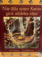 N&auml;r Lilla syster Kanin gick alldeles vilse