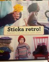 Sticka retro! : varmt och stickat som förr