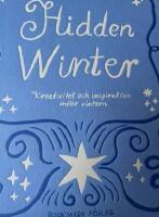 Hidden Winter : kreativitet och inspiration f&ouml;r vintern