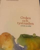 Orden och tystnaden : en bok om tillit