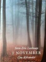 I november : om &aring;ldrandet