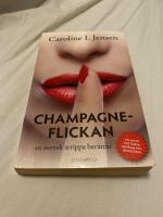 Champagneflickan : en svensk strippa ber&auml;ttar
