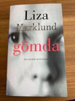 G&ouml;mda : en sann ber&auml;ttelse