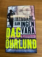 Tryggare kan ingen vara