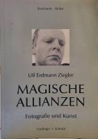 Magische Allianzen - Fotografie und Kunst