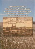 Medeltidens kyrkor i Sk&auml;nninge och V&auml;stanst&aring;ngs prosterier med Vreta kloster och Link&ouml;pings medeltida stad och deras kvarvarande inventarier : en arkeologisk och konsthistorisk guidebok