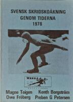 Svensk skridsko&aring;kning genom tiderna 1978