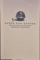 Saker som h&auml;nder : En polisdokument&auml;r