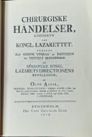 Chirurgiske H&auml;ndelser anm&auml;rkte uti Kongl. Lazarettet samlade och genom utdrag af dagboken till tryckrtbefordrade p&aring; ......