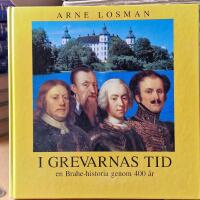 I grevarnas tid : en Brahe-historia genom 400 &aring;r