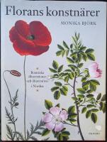 Florans konstn&auml;rer : botaniska illustrationer och illustrat&ouml;rer i Norden