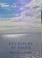 Ett stycke av v&auml;gen : m&ouml;ten i livets slutskede
