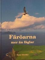 F&auml;r&ouml;arna, mer &auml;n f&aring;glar