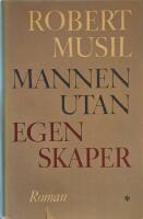 Mannen utan egenskaper : [roman] Vol. 1