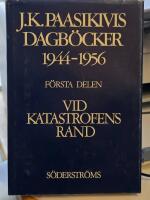 J.K. Paasikivis dagb&ouml;cker 1944- F&ouml;rsta delen