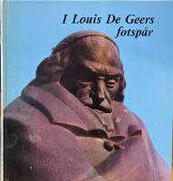 I Louis De Geers fotsp&aring;r : en bok om Norrk&ouml;pings n&auml;ringsliv i g&aring;r - i dag - i morgon