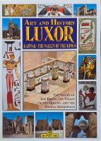 Art and History LUXOR Karnak The Valley of the Kings, The Valley of the Queens, and the Theban Necropolis