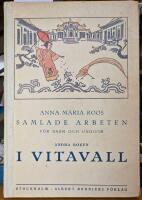 I Vitavall, Samlade arbeten f&ouml;r barn och ungdom andra boken