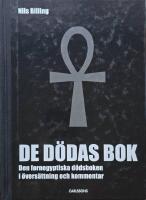 De d&ouml;das bok : den fornegyptiska d&ouml;dsboken