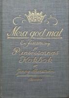 Mera god mat En forts&auml;ttning p&aring; Prinsessornas Kokbok av Jenny &Aring;kerstr&ouml;m