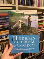Husdjuren och deras m&auml;nniskor : folk och f&auml; under 18000 &aring;r