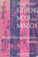 Kleidung, Mode und Mensch