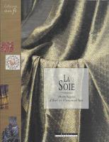 Ls soie. Mythologies d'hier et aujourd'hui
