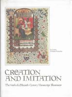 Creation and Imitation. The Work of a Fifteenth-Century Manuscript Illuminator