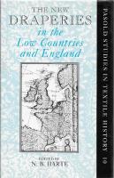 The new draperies in the Low Countries and England - 1300-1800