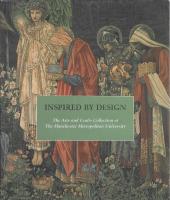 inspired by design. The Arts and Crafts Collection of The Manchester Metropolitan University