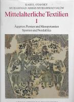 Die Textilsammlung der Abegg-Stiftung Band 1. Mittelalterliche textilien I - &Auml;gypten, Persien und Mesopotamien, Spanien und Nordafrika
