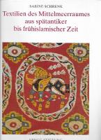 Die Textilsammlung der Abegg-Stiftung Band 4. Textilien des Mittelmeerraumes aus sp&auml;tantiker bis fr&uuml;hislamischer Zeit