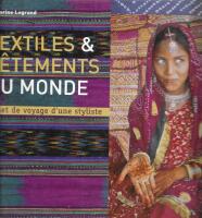 Textiles et vetements du monde: Carnet de voyage d'une styliste