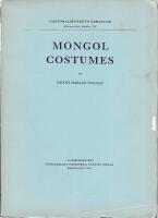 Mongol Costumes. Researches on the garments collected by the first and second Danish Central Asian expeditions under the leadership of Henning Haslund-Christensen 1936-37 and 1938-39.